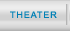Theater